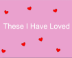These I have Loved - Poems for Valentine's Day